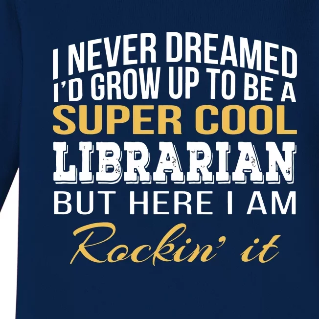 Librarian Funny Gift Baby Long Sleeve Bodysuit