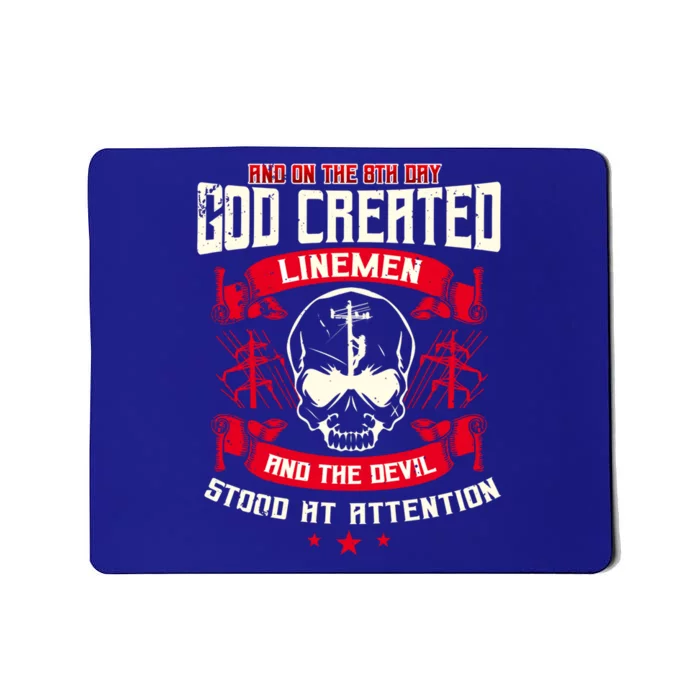 Line Funny Gift Line Worker The 8th Day God Created Line Gift Mousepad