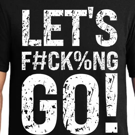 Lets Fucking Go Ball Hard Vulgar Humor Pajama Set