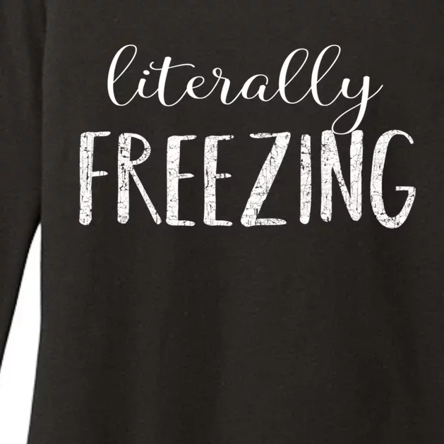 Literally Freezing Gift Womens CVC Long Sleeve Shirt