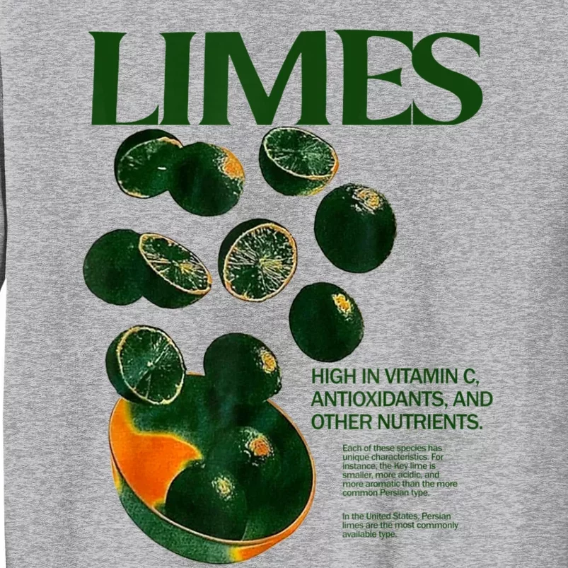 Limes Funny High In Vitamin C Antioxidants Other Nutrients Tall Sweatshirt