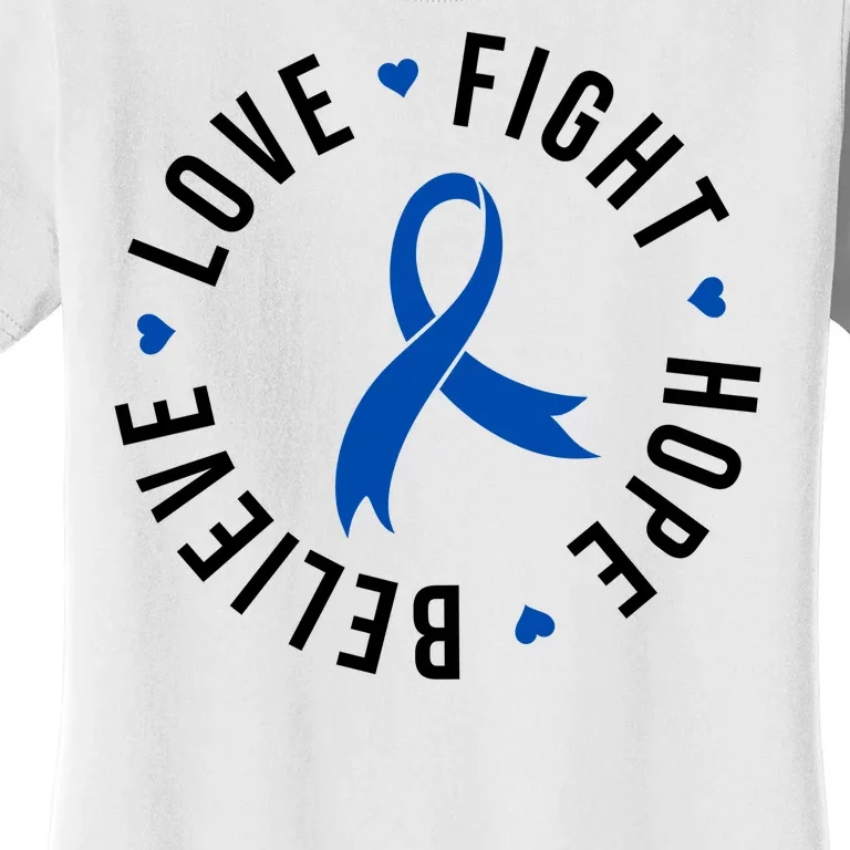 Love Fight Hope And Believe Colon Cancer Awareness Women's T-Shirt