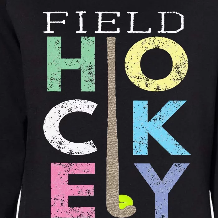 Love Field Hockey Fun Birthday Gift Product Womens California Wash Sweatshirt