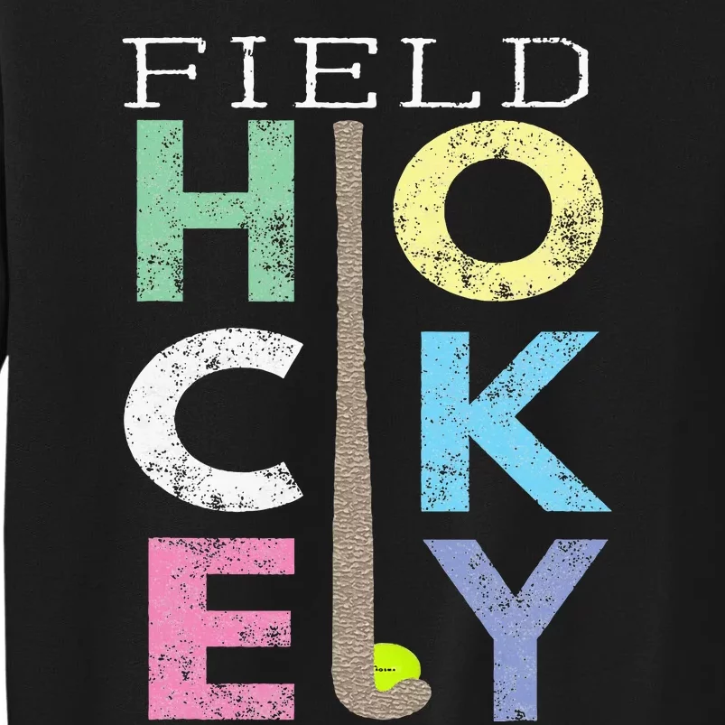 Love Field Hockey Fun Birthday Gift Product Tall Sweatshirt