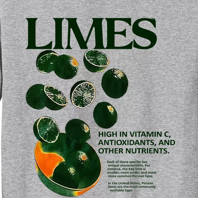 Limes Funny High In Vitamin C Antioxidants Other Nutrients Tall Sweatshirt