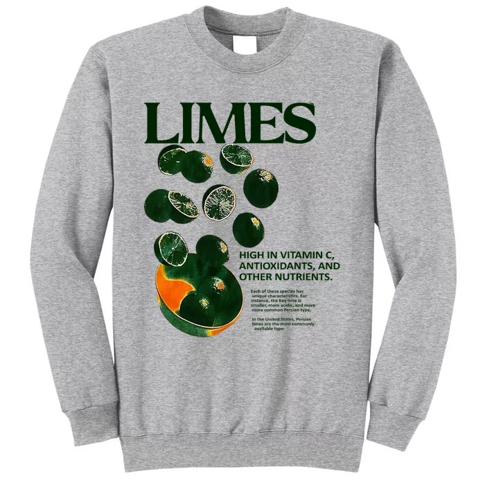 Limes Funny High In Vitamin C Antioxidants Other Nutrients Tall Sweatshirt