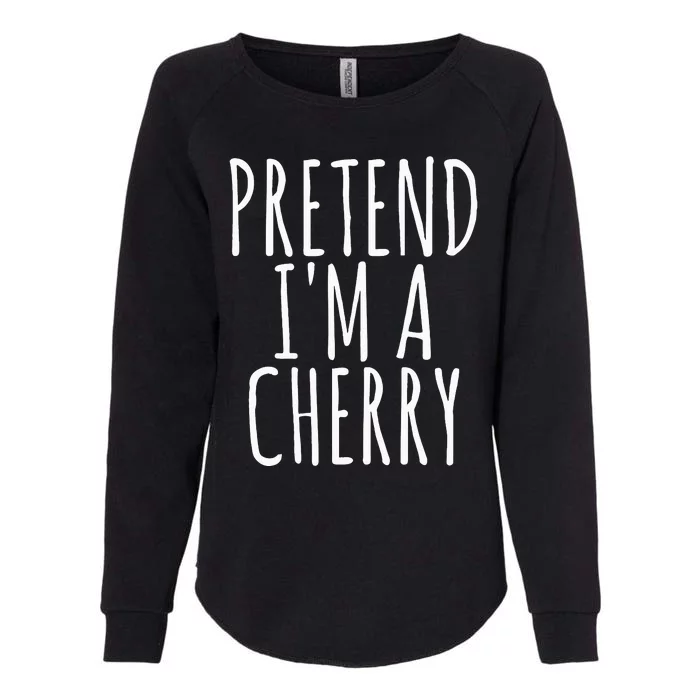 Lazy Funny Halloween Costume Pretend Im A Cherry Womens California Wash Sweatshirt