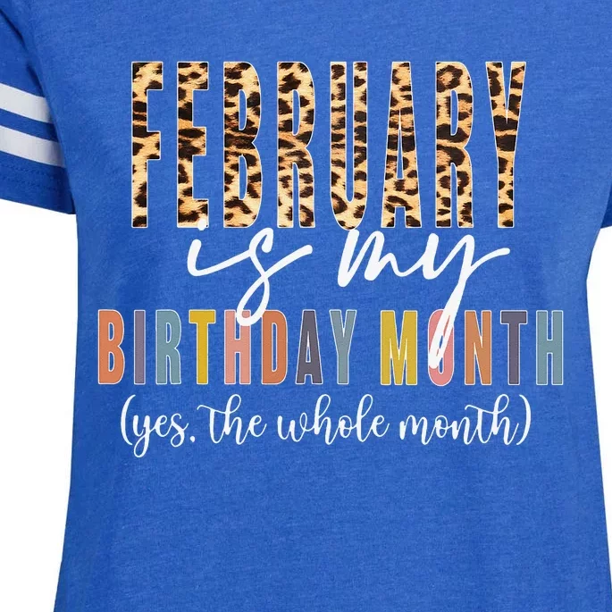 Leopard February Is My Birthday Month Yes The Whole Month Enza Ladies Jersey Football T-Shirt