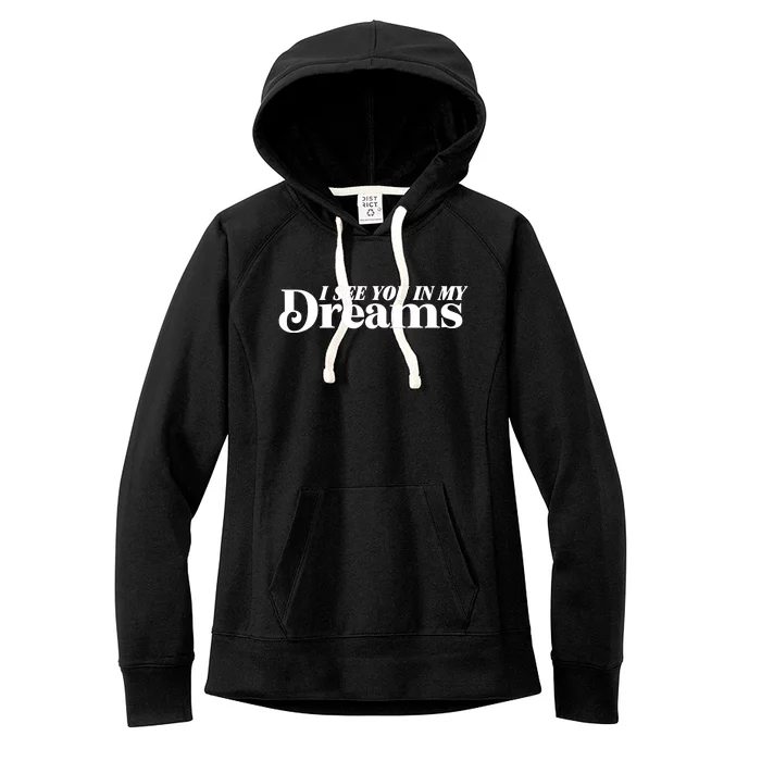 Linda Finegold I See You In My Dreams Assholes Live Forever Women's Fleece Hoodie