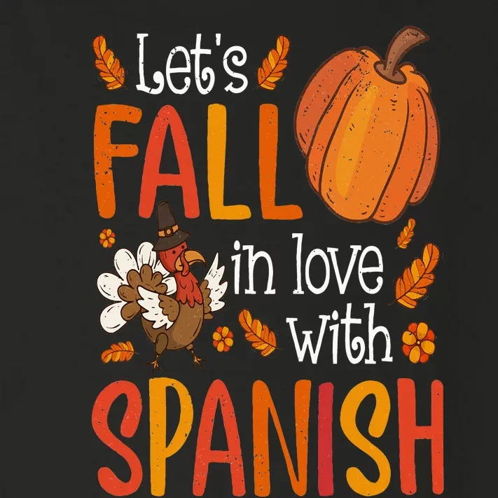 Lets Fall In Love With Spanish Teacher Thanksgiving Toddler Long Sleeve Shirt