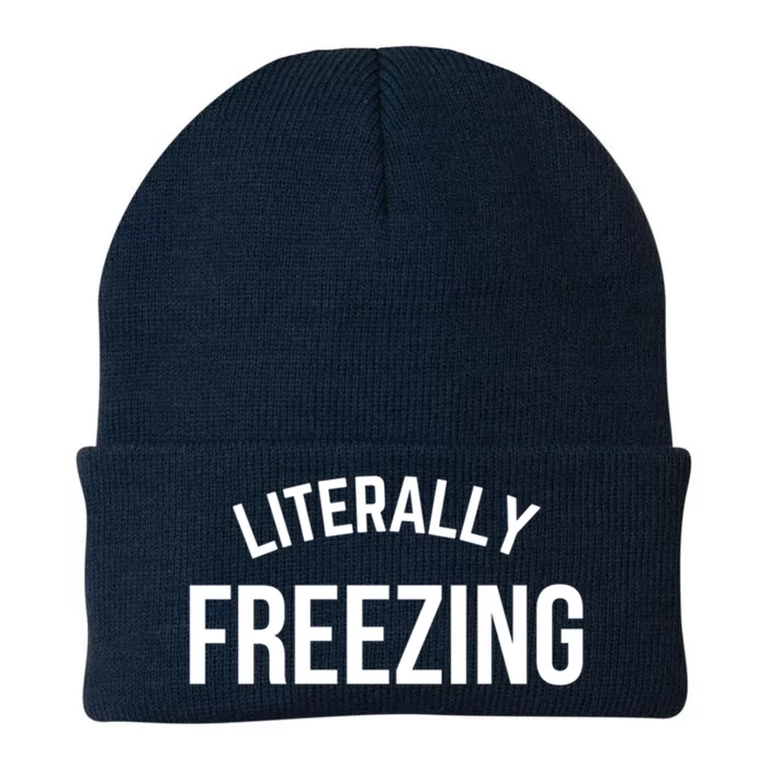 Literally Freezing I Am Literally Freezing Cold Gift Knit Cap Winter Beanie