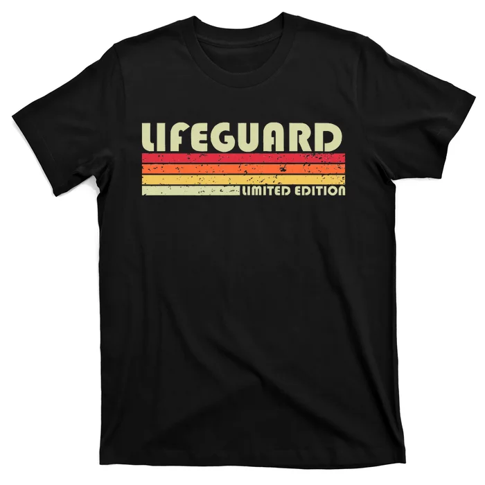 Lifeguard Funny Job Title Profession Birthday Worker Idea T-Shirt