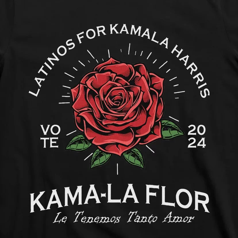 Latinos For Kamala Harris 2024 Vote Kama La Flor Le Temenos T-Shirt