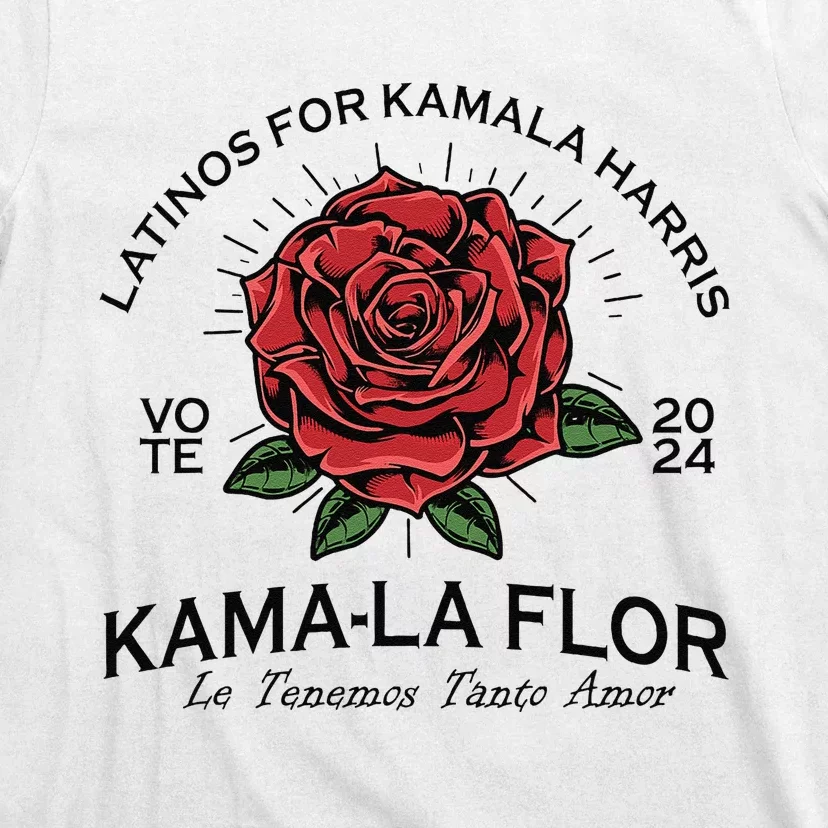 Latinos For Kamala Harris 2024 Vote Kama La Flor Le Temenos T-Shirt