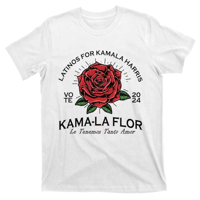 Latinos For Kamala Harris 2024 Vote Kama La Flor Le Temenos T-Shirt