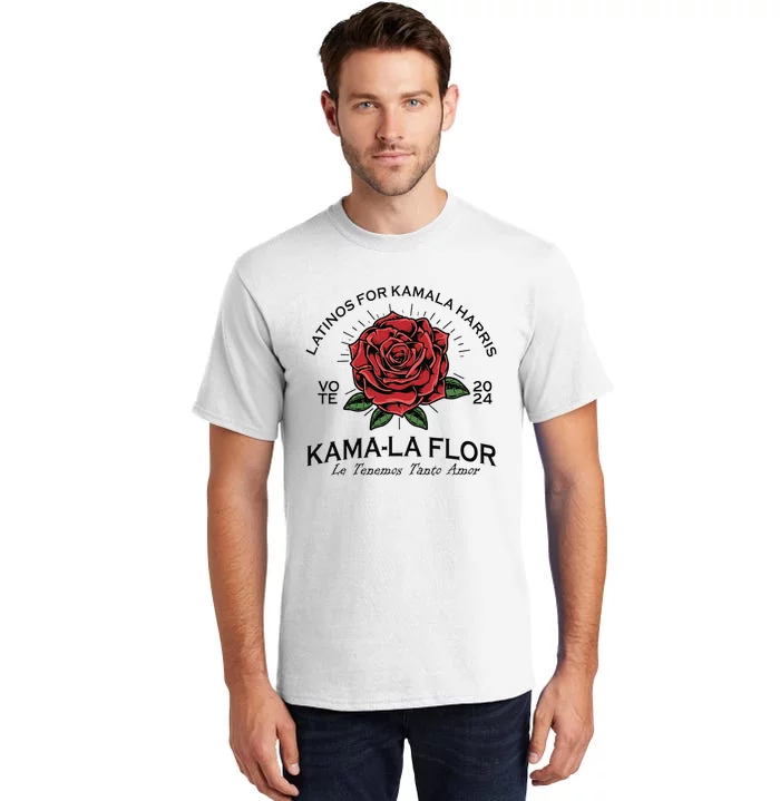 Latinos For Kamala Harris 2024 Vote Kama La Flor Le Temenos Tall T-Shirt