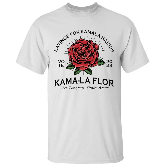 Latinos For Kamala Harris 2024 Vote Kama La Flor Le Temenos Tall T-Shirt