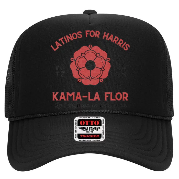 Latinos For Kamala Harris Kama La Flor 2024 Election High Crown Mesh Trucker Hat