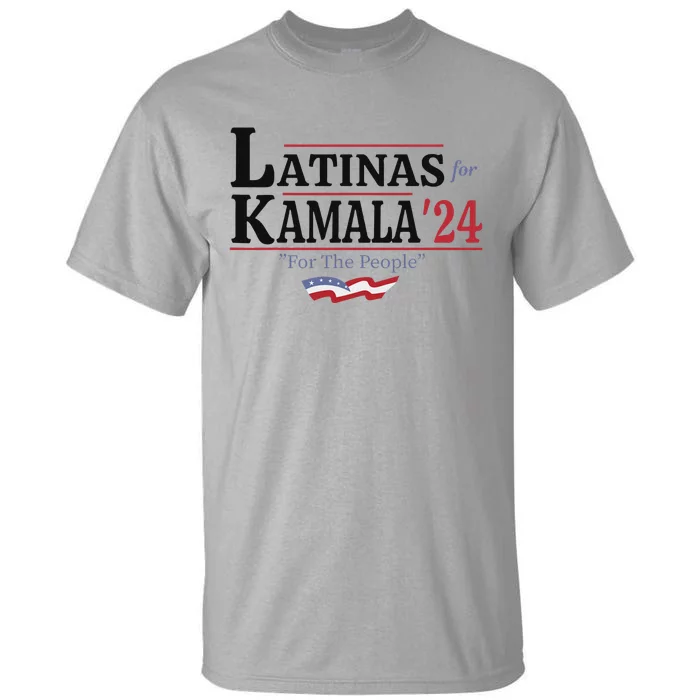 Latinas For Kamala 2024 For The People Art Tall T-Shirt