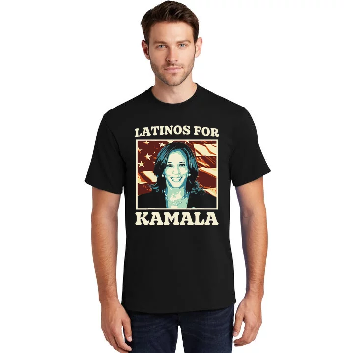 Latinos For Kamala Harris Kamala For President 2024 Tall T-Shirt