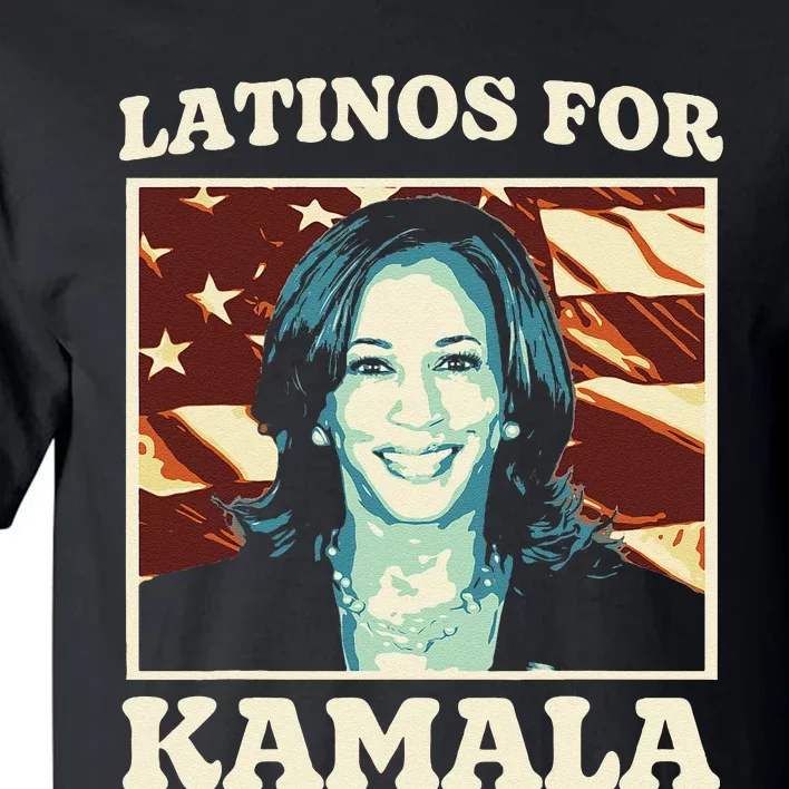 Latinos For Kamala Harris Kamala For President 2024 Tall T-Shirt