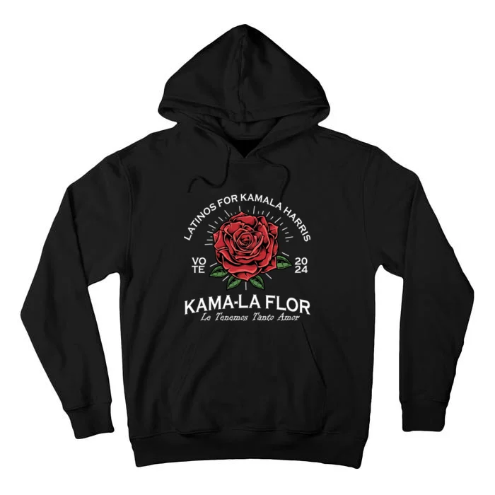 Latinos For Kamala Harris 2024 Vote Kama La Flor Le Temenos Tall Hoodie