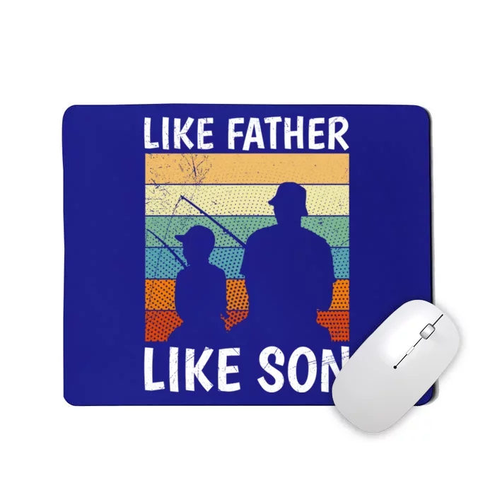 Like Father Like Son Fishing Dad Gift Mousepad