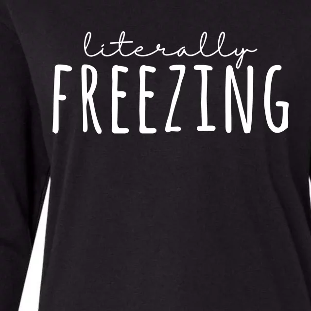 Literally Freezing Womens Cotton Relaxed Long Sleeve T-Shirt