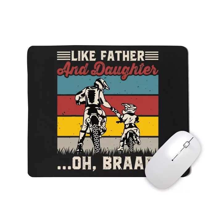 Like Father Like Daughter Motorcyclists Motorcross Lovers Mousepad