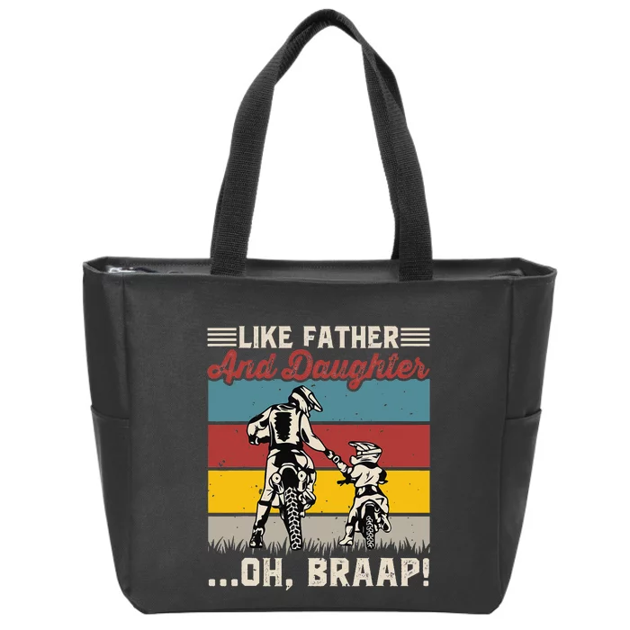 Like Father Like Daughter Motorcyclists Motorcross Lovers Zip Tote Bag