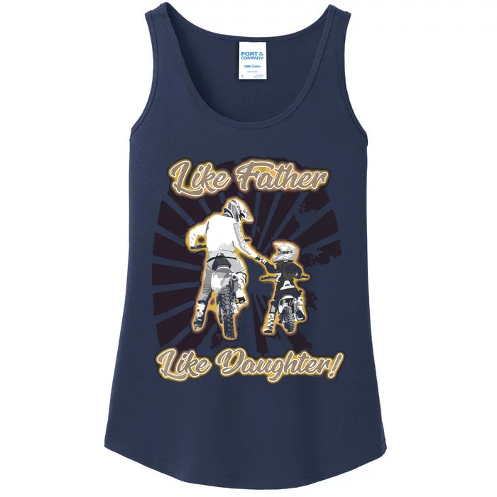 Like Father Like Daughter Dirt Bike Motocross Ladies Essential Tank