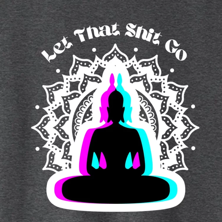 Lotus Flower Let That Shi!t Go Buddha Gift Women's Crop Top Tee