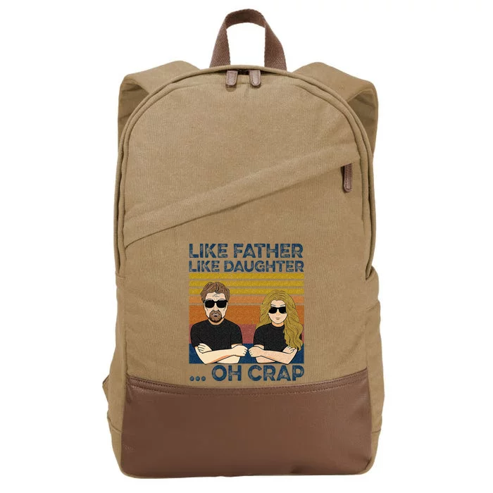 Like Father Like Daughter Oh Crap Cotton Canvas Backpack