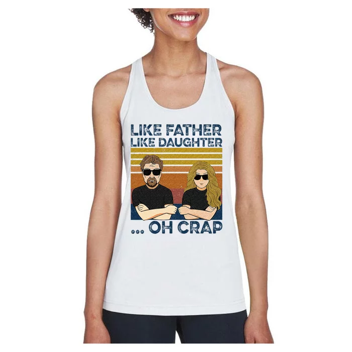 Like Father Like Daughter Oh Crap Women's Racerback Tank