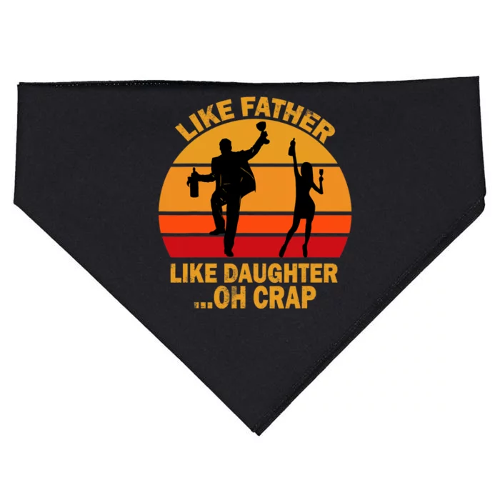 Like Father Like Daughter Oh Crap Fathers Days USA-Made Doggie Bandana