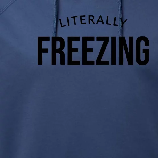 Literally Freezing Performance Fleece Hoodie