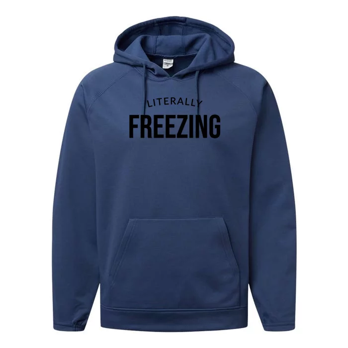 Literally Freezing Performance Fleece Hoodie