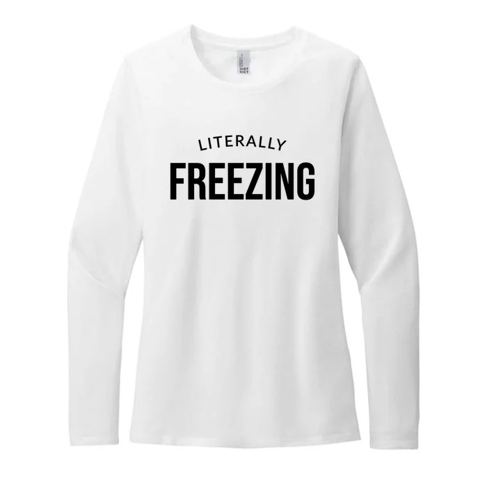 Literally Freezing Womens CVC Long Sleeve Shirt