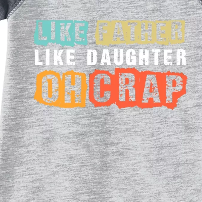 Like Father Like Daughter Oh Crap Infant Baby Jersey Bodysuit