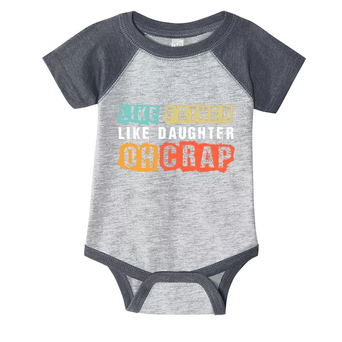 Like Father Like Daughter Oh Crap Infant Baby Jersey Bodysuit