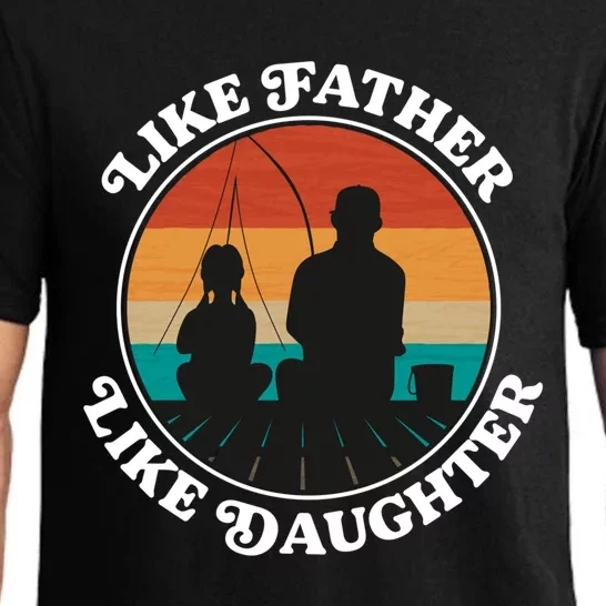 Like Father Like Daughter Gift Family Fishing Trip Funny Gift Pajama Set