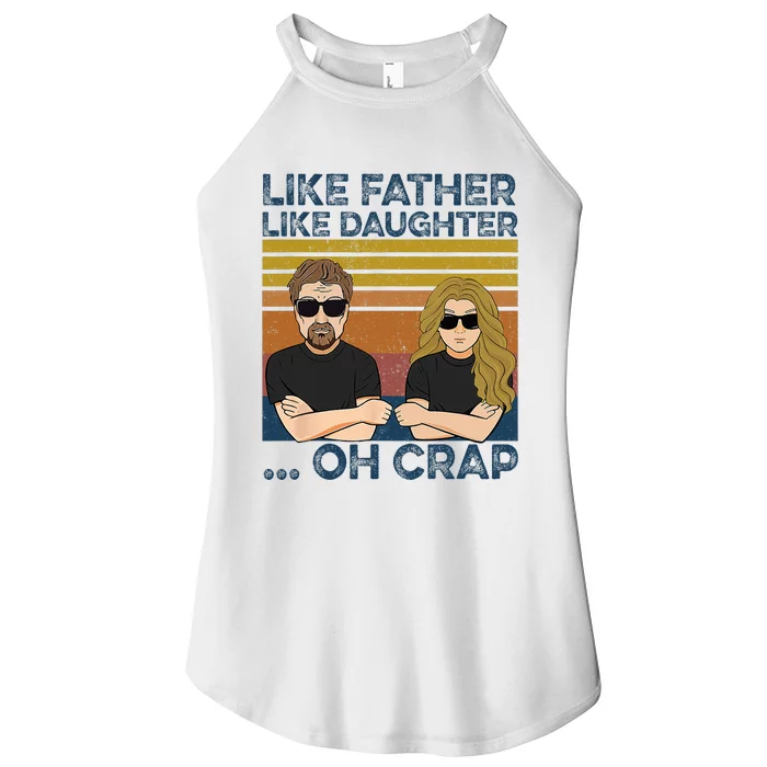 Like Father Like Daughter Oh Crap Women’s Perfect Tri Rocker Tank