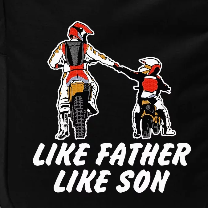 Like Father Like Son Dirt Bike Riding Motocross Impact Tech Backpack