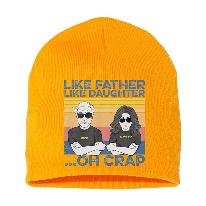 Like Father Like Daughter Short Acrylic Beanie