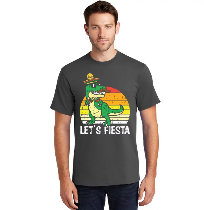 Lets Fiesta Mexican Dino Trex Cinco De Mayo Tall T-Shirt