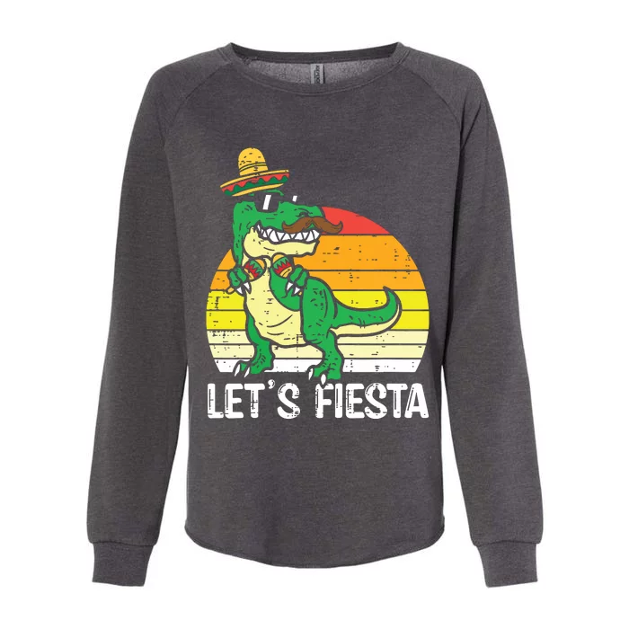 Lets Fiesta Mexican Dino Trex Cinco De Mayo Womens California Wash Sweatshirt