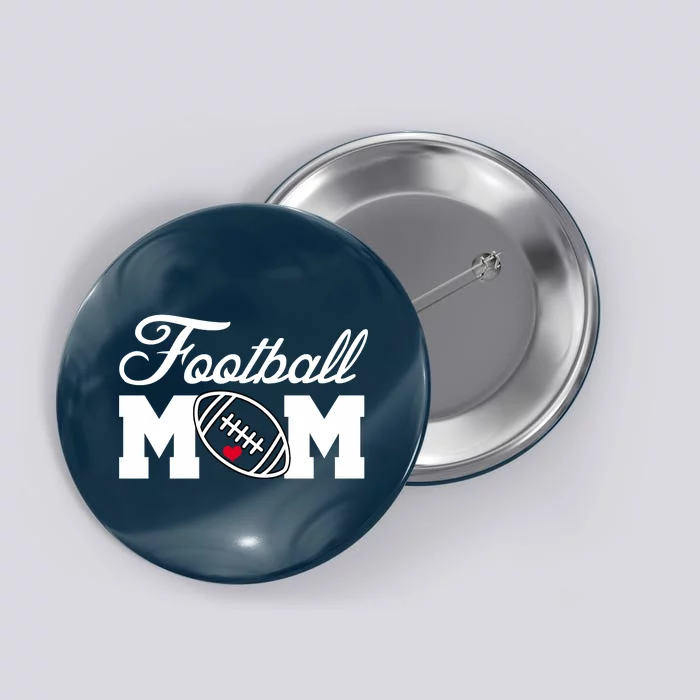 Love Football Mom Cute Gameday Button