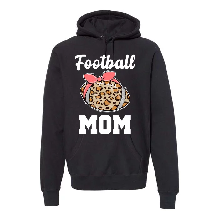 Leopard Football Mom Cute Gift Premium Hoodie