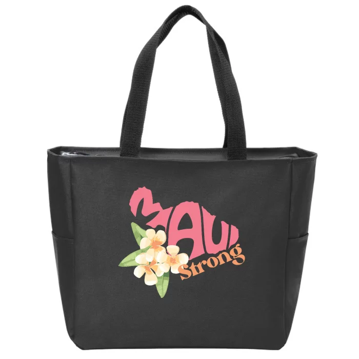 Lahaina Fires Maui Wildfire Relief Maui Strong Zip Tote Bag