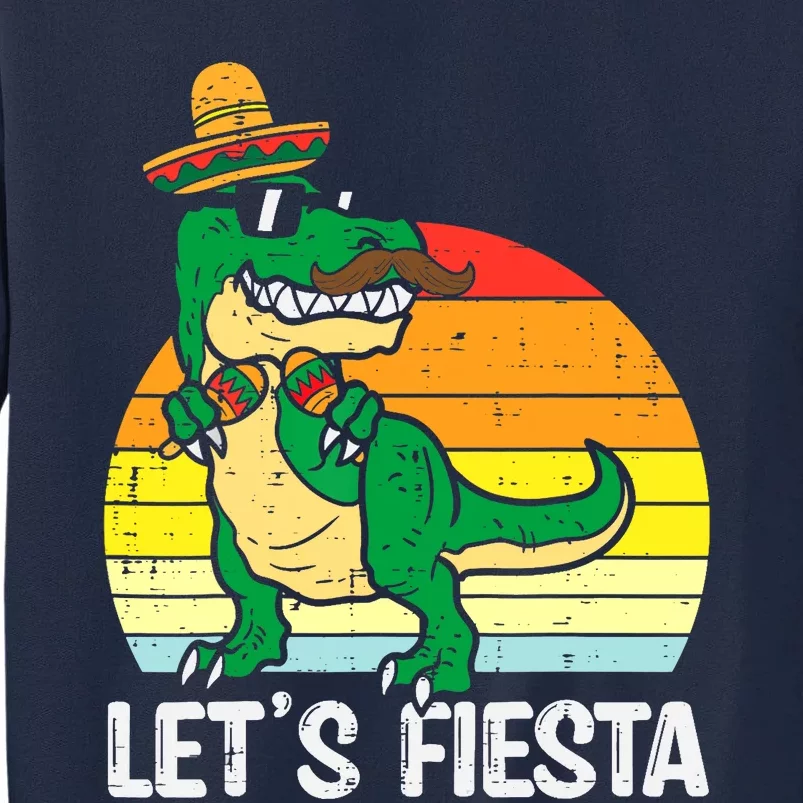 Let's Fiesta Mexican Dino Trex Cinco De Mayo Boy Tall Sweatshirt